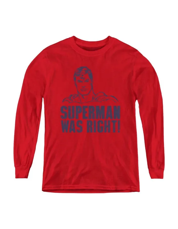 Superman Was Right Long Sleeve Tee