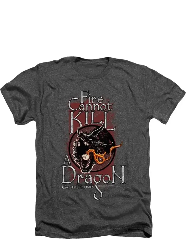 Game Of Thrones Fire Cannot Kill A Dragon Tee