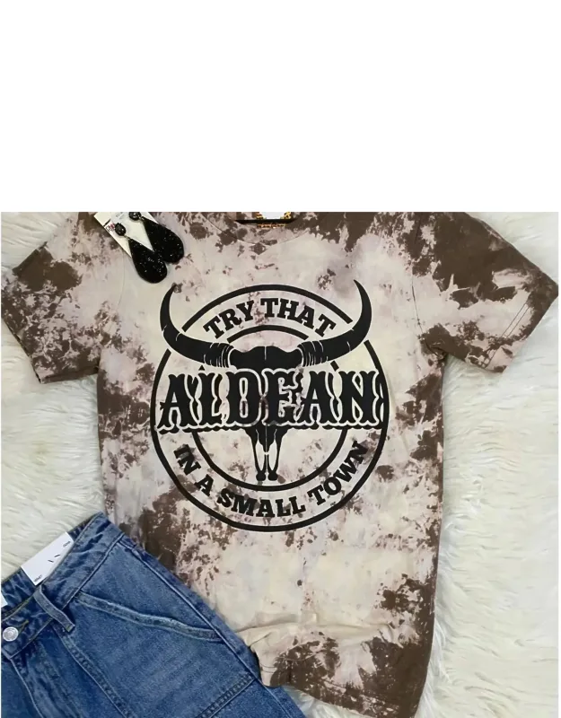 Try That In A Small Town Tee