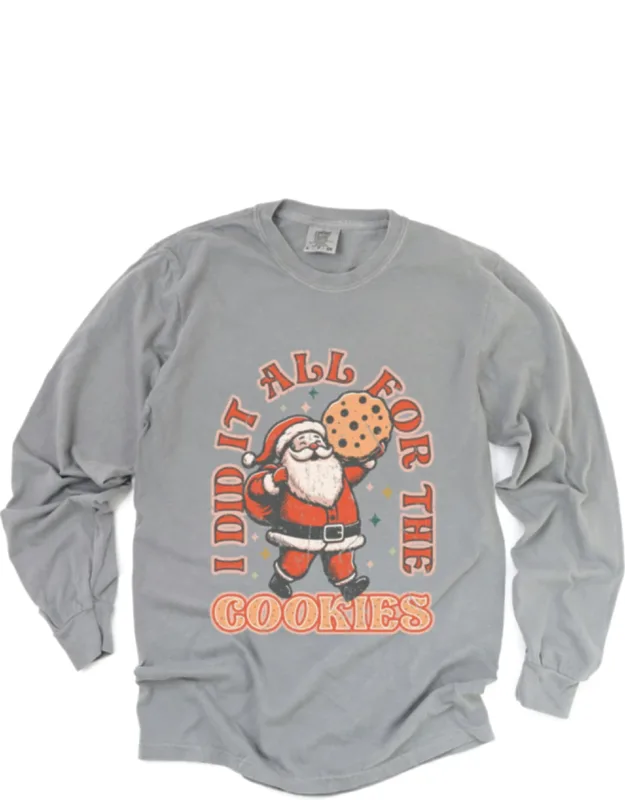 I Did It All For The Cookies Santa - Garment Dyed Long Sleeve Graphic T-shirt