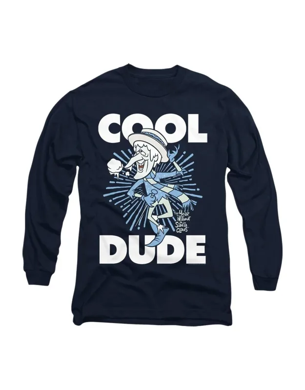 The Year Without A Santa Claus Cool Dude Long Sleeve Tee