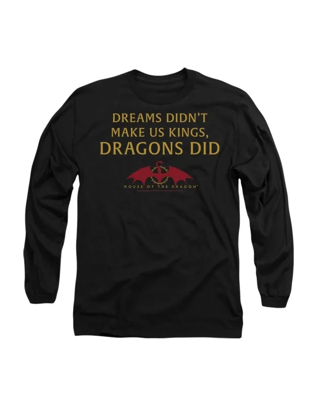 House Of The Dragon Not Dreams Long Sleeve Tee