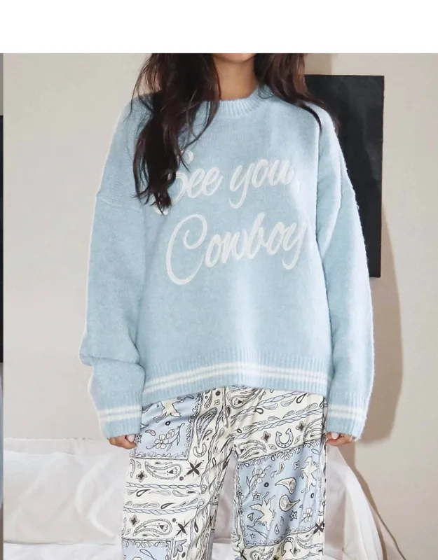 See You Cowboy Long Sleeve Sweater