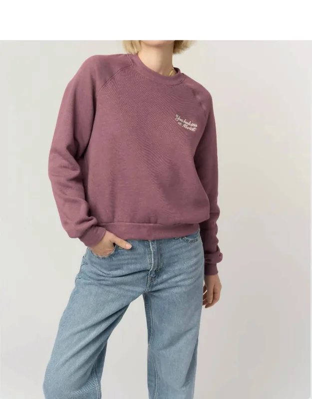 You Had Me At Sweatshirt