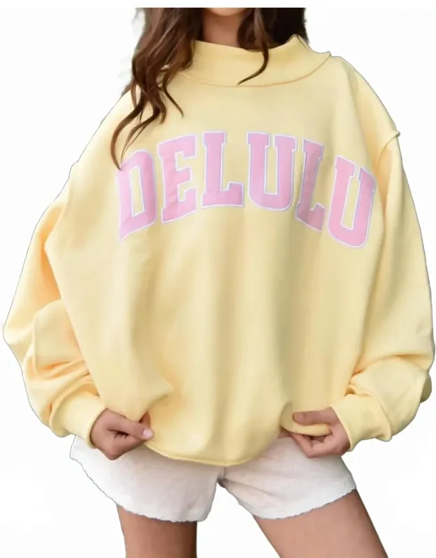 Delulu Mockneck Crew Sweatshirt