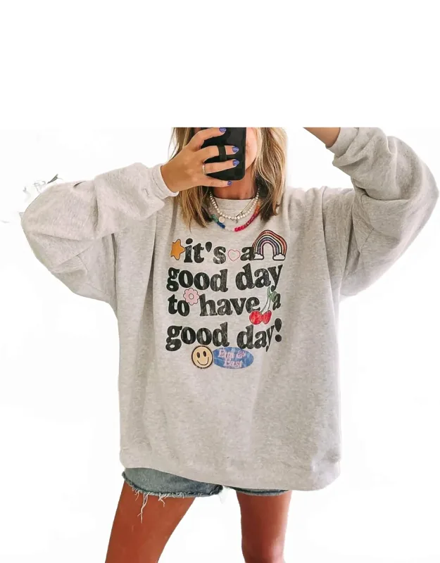 Good Day Sweatshirt