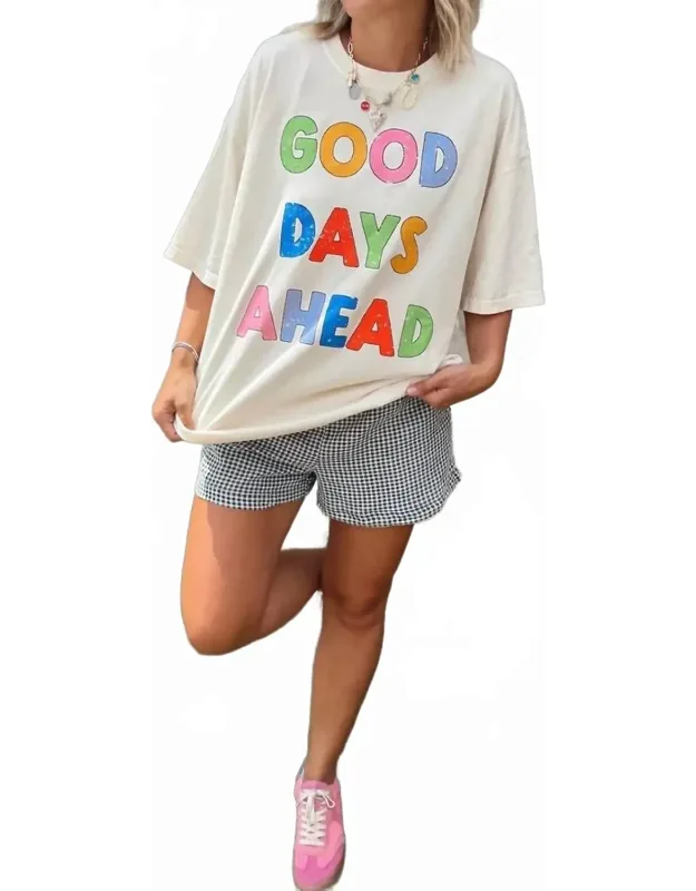 Good Days Ahead Tee